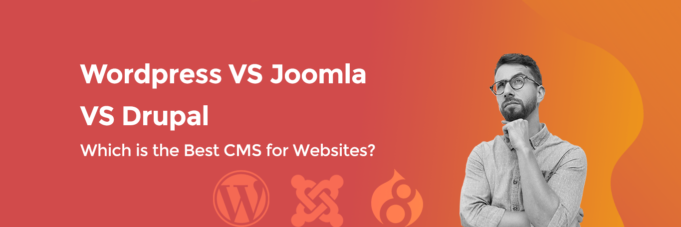 WordPress Vs Joomla Vs Drupal: Which is the best CMS