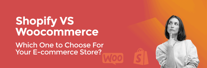 Shopify Vs Woocommerce: Which one to choose for your Ecommerce Store